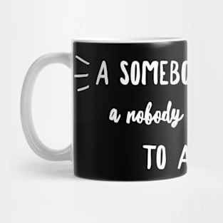 Somebody Mug